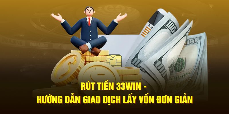 Rút tiền 33WIN 